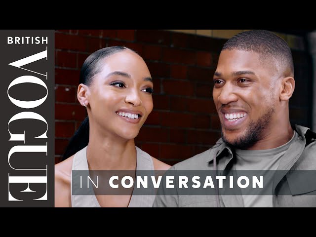 Anthony Joshua Opens Up To Jourdan Dunn About Manners, Male Vulnerability & Being Mentally Fit