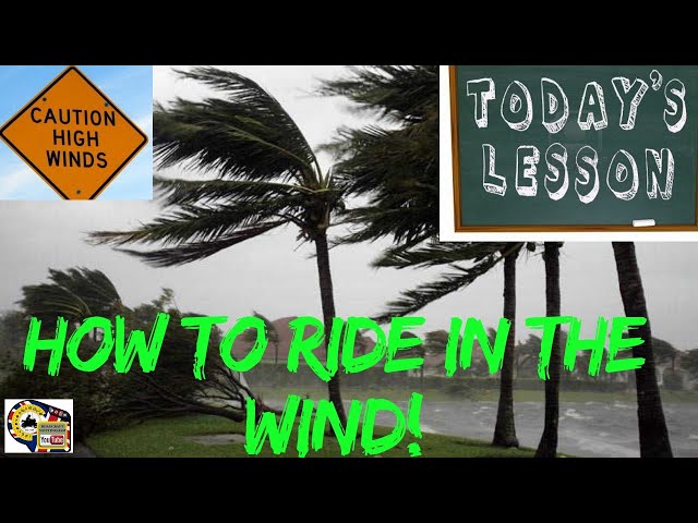 How to ride in the wind: motorcycle riding tips