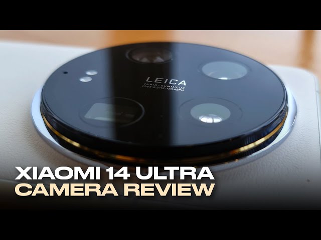 Xiaomi 14 Ultra Camera Review