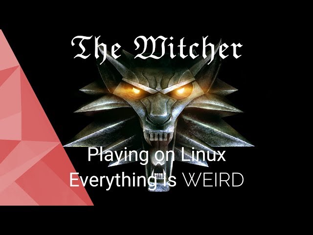 The Witcher on Linux - part 2 Everything is weird (playing with Wine)