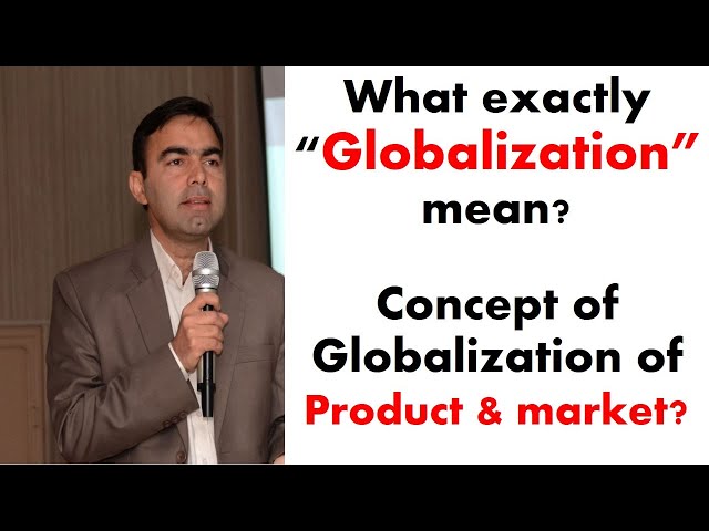 What is Globalization | two facets of globalization |  globalization of market and product in hindi