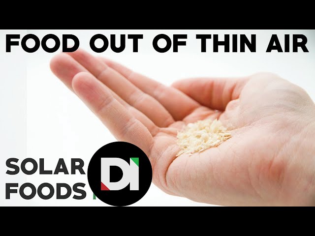 Solar Foods: Food out of thin air?
