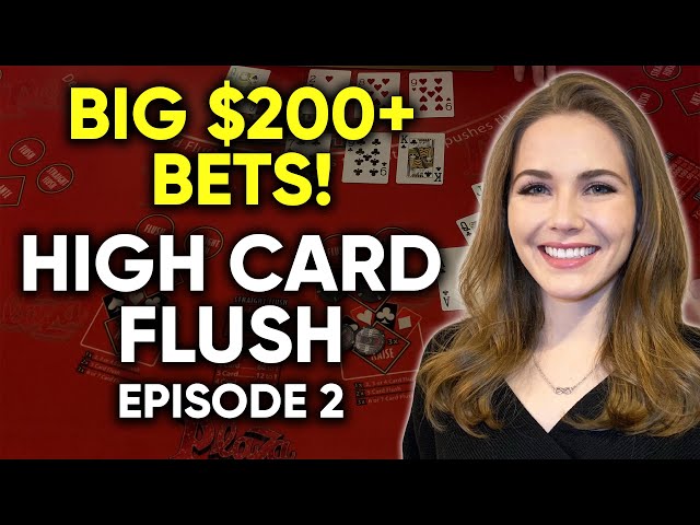 HIGH CARD FLUSH! BIG BETS! $200+/Hand Episode 2! $1500 Buy In!