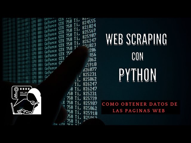 Como crear tu propia web Scraping con Python!!