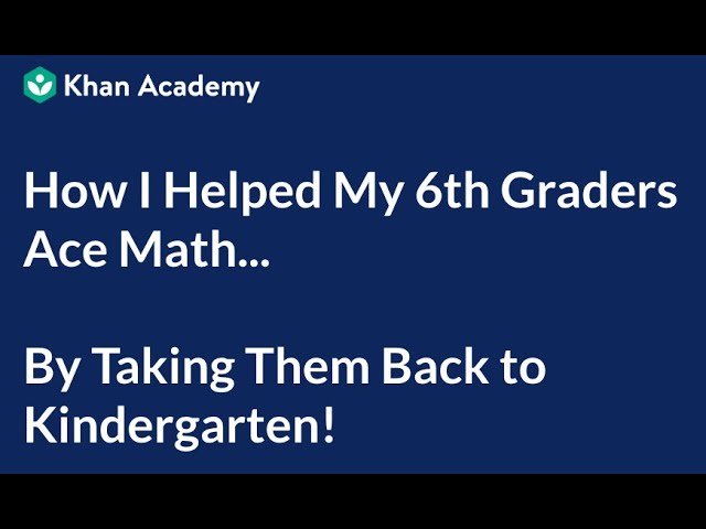 How I Helped My 6th Graders Ace Math... By Taking Them Back to Kindergarten! | Mastery Learning