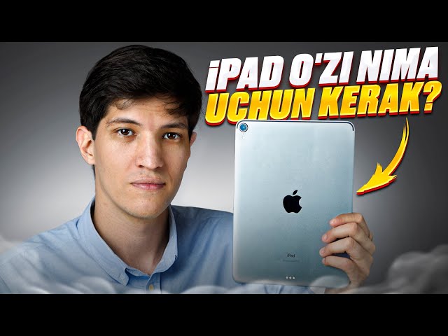 iPad o'zi nima uchun kerak? va Qaysi birini sotib olish kerak?