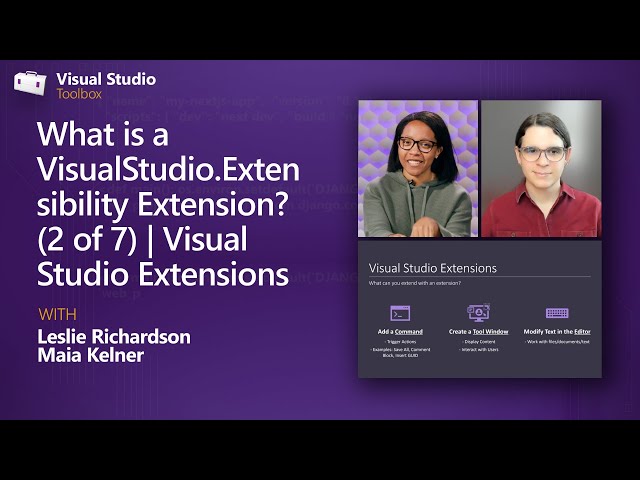 What is a VisualStudio.Extensibility Extension? (2 of 7) | Visual Studio Extensions