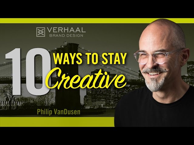 10 Ways to Stay Creative!