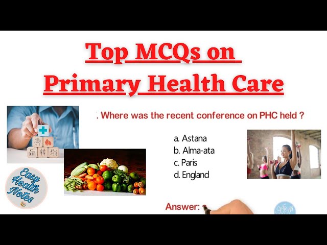 Primary Health Care (PHC) mcqs with questions & answer ।। Medical and Nursing Health exams