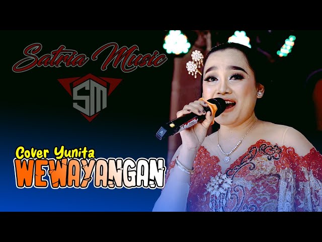WEWAYANGAN (Garap Sragenan) Cover Yunita SATRIA MUSIC || AM PRO AUDIO
