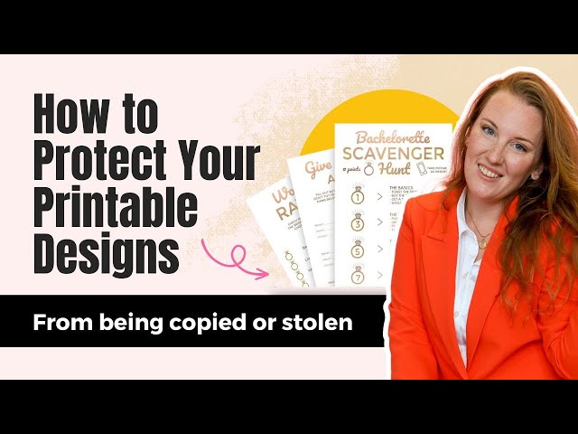 How to Protect Your Printable Designs from Being Copied or Stolen on Etsy