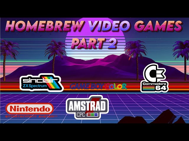 Homebrew Video Games - Part 2