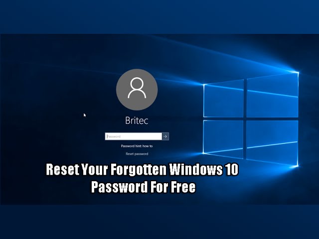 Reset Your Forgotten Windows 10 Password For Free