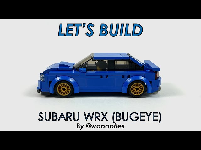 Let's Build! LEGO Subaru WRX (Bugeye) - 10k SUBSCRIBER VIDEO!