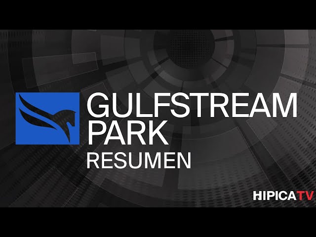 Gulfstream Park Resumen - 27 de Abril 2024