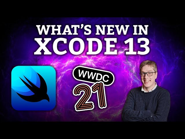 What's new in Xcode 13