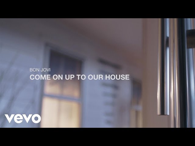 Bon Jovi - Come On Up To Our House
