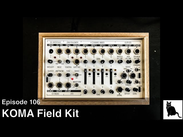 Introduction to the KOMA Field Kit [Episode 106]