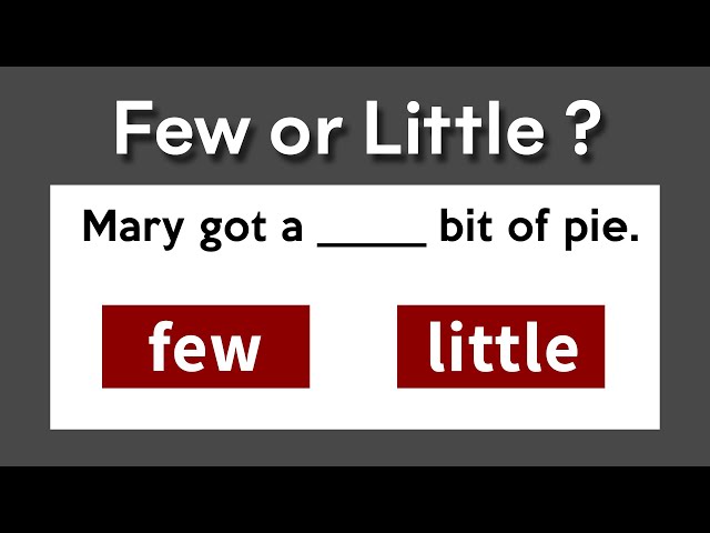 Few or Little? | Grammar Quiz | A Few vs. A Little - Few vs. Little