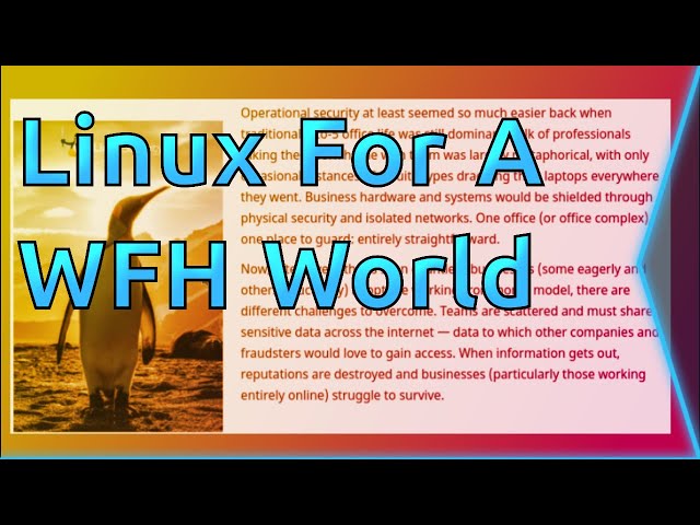 Can Linux Offer More Security In A WFH World