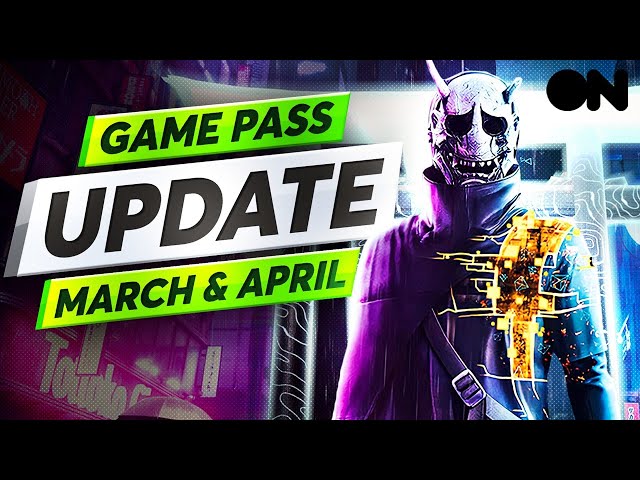 Xbox Game Pass Update March & April | 6 MORE Incredible Games