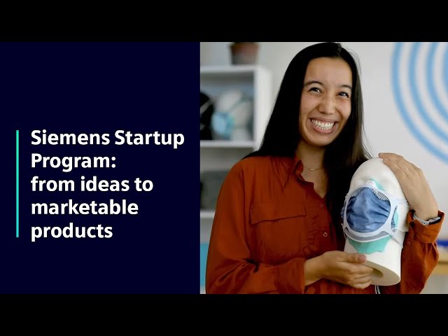 Siemens Startup Program: from ideas to marketable products