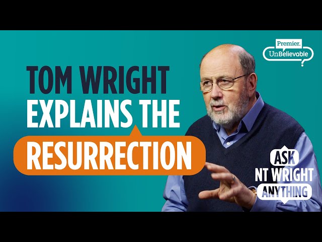 Dear Tom: how do we explain the resurrection? 🤔❓from Ask NT Wright Anything podcast