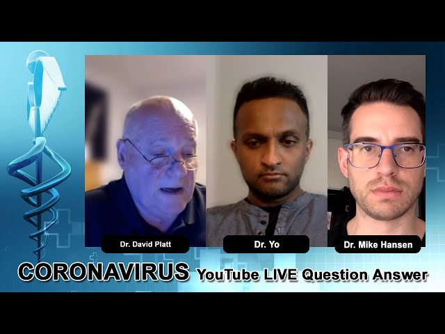 Coronavirus Live Question Answer - Dr. Mike Hansen | Dr. Yo | Dr. David Platt