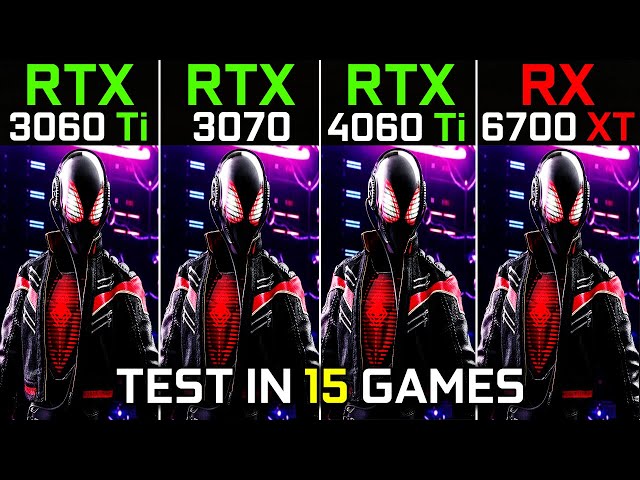 RTX 3060 Ti vs RTX 3070 vs RTX 4060 Ti vs RX 6700 XT | Test in 15 Games | Which One Is Better? 2023