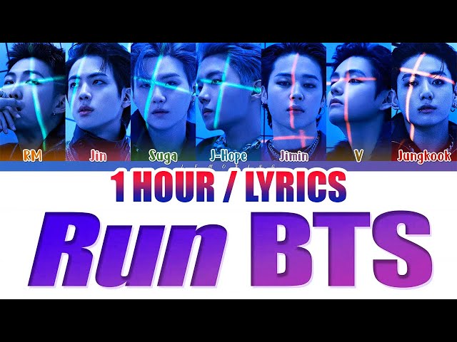 BTS (방탄소년단) - RUN BTS (달려라 방탄) (1 HOUR LOOP) Lyrics | 1시간