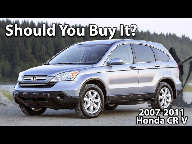 Watch This Before Buying a Honda CR-V 3rd Gen 2007-2011