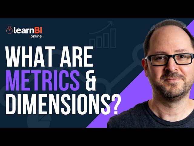 What Are Metrics & Dimensions? | BI For Beginners