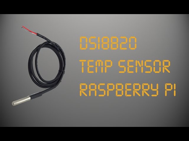Temperature Sensor (DS18B20) Raspberry Pi