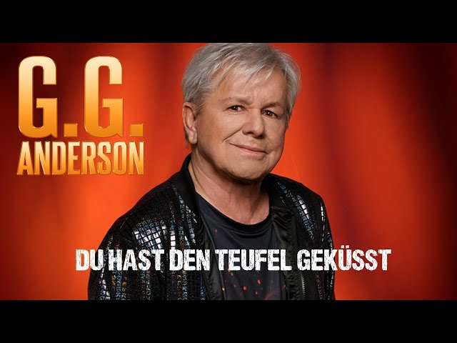 G.G. Anderson - Du hast den Teufel geküsst (Offizielles Video)