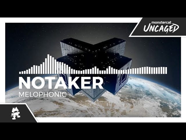 Notaker - Melophonic [Monstercat EP Release]