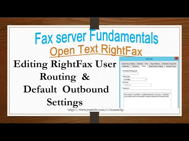 Editing RightFax User Routing  & Default Outbound Settings, Open Text RightFax Server.