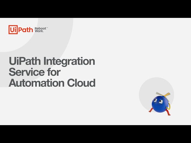 UiPath Integration Service for Automation Cloud