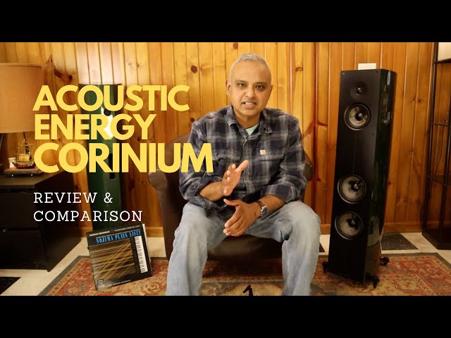 Experience The Power of Live Music At Home | Acoustic Energy Corinium Speakers Review