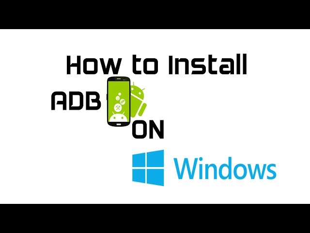 How to Install ADB & Fastboot on Windows