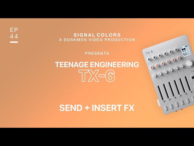 TX-6 Send & Insert FX Overview & Demo