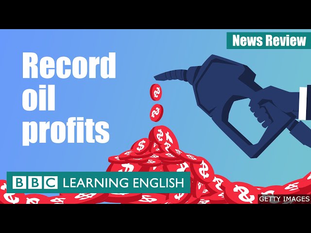 Record oil profits: BBC News Review