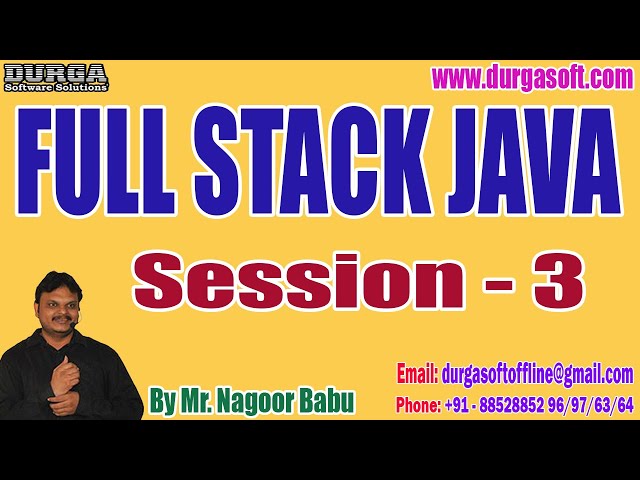 FULL STACK JAVA tutorials ||  Session - 3 || by Mr. Nagoor Babu On 26-04-2024 @6PM IST