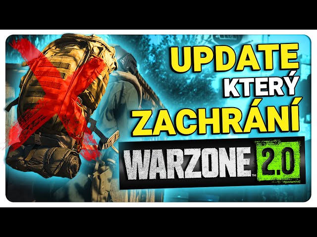UPDATE, co ZACHRÁNÍ Warzone 2.0?!