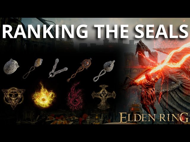 Best Seal? Ranking The Elden Ring Sacred Seals- Patch 1.10