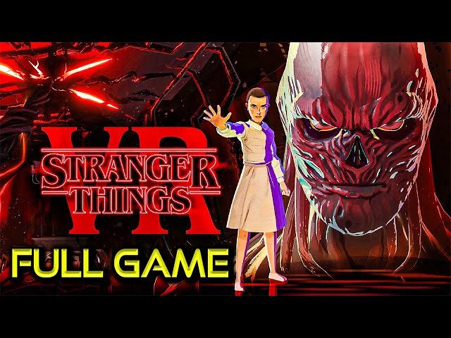 Stranger Things VR | Full Game Walkthrough | No Commentary