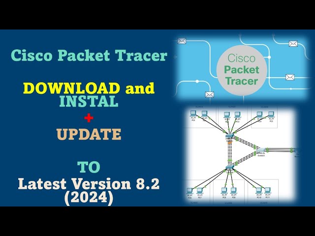 Cisco Packet Tracer - How to Download and Install | How to Update Old Version