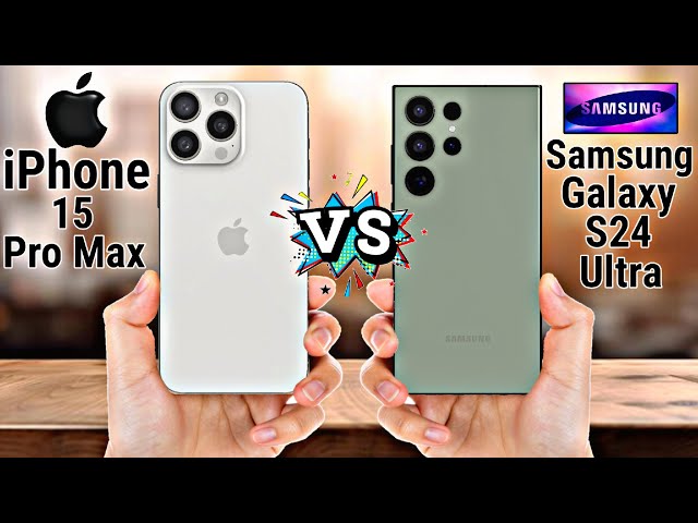 Apple iPhone 15 Pro Max Vs Samsung Galaxy S24 Ultra || full Compare