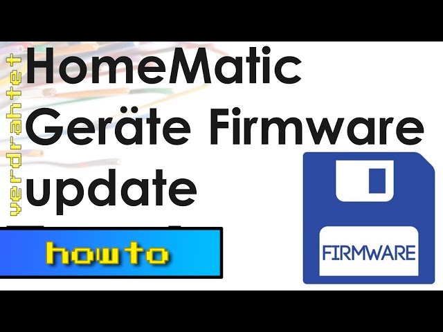 HomeMatic - Geräte Firmware Updaten