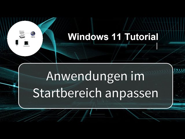 Anwendungen im Windows 11 Startbereich anpassen! Windows 11 Tutorial!