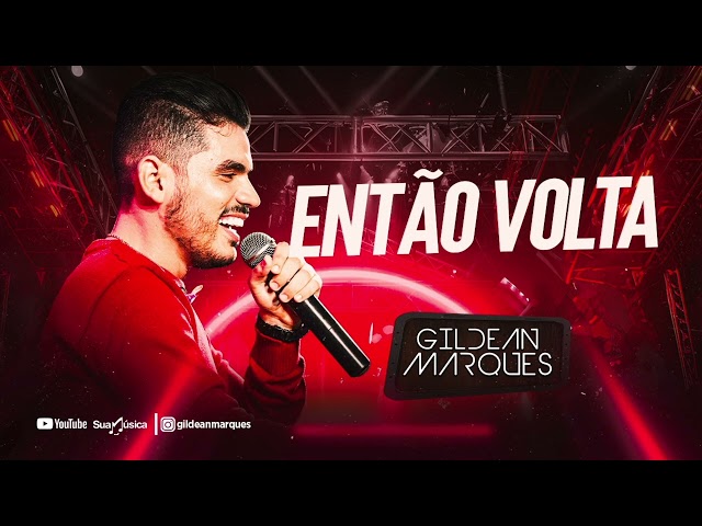 Gildean Marques - Então Volta (SÓ MURRADA 2024)